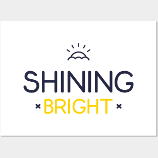 Shine Bright Posters and Art